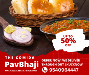 The Comida: Most loving Place to Eat in Lucknow for Pav Bhaji Lovers